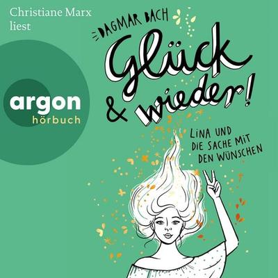 Glück und wieder! - Dagmar Bach, Audio, 9783732442263