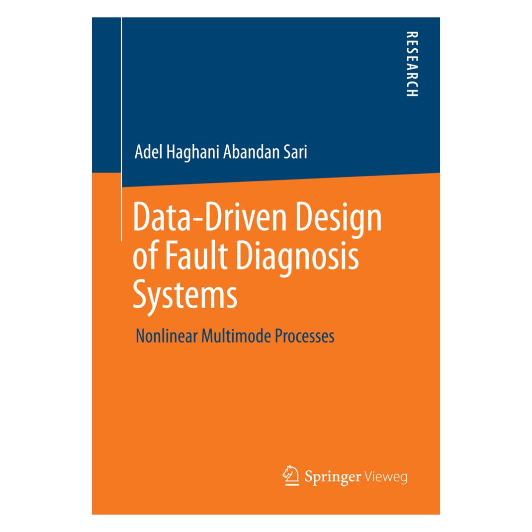 Springer Data-Driven Design of Fault Diagnosis Systems (Englisch, Softcover, Adel Haghani Abandan Sari) (55550569)