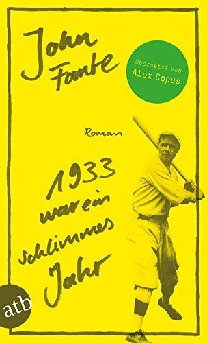 John Fante - 1933 war ein schlimmes Jahr: Roman - Preis vom 11.10.2026 03:10:56 h