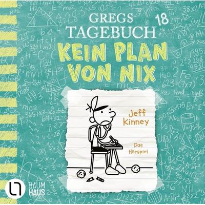 Folge 18: Kein Plan von nix - Jeff Kinney, Audio, 9783754009970