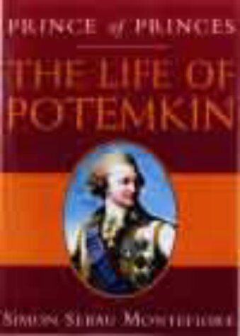 Simon Sebag Montefiore - Prince of Princes: The Life of Potemkin - Preis vom 04.10.2026 03:51:26 h