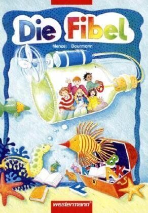 Wolfgang Menzel - Die Fibel - Neubearbeitung: Die Fibel, neue Rechtschreibung, Textteil - Preis vom 30.09.2026 09:01:18 h