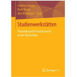Studienwerkstätten in der Lehrerbildung, Fachbücher von Jens Klusmeyer, Dorit Bosse, Sabrina Schude