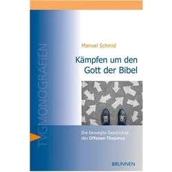 Kämpfen um den Gott der Bibel, Sachbücher von Manuel Schmid