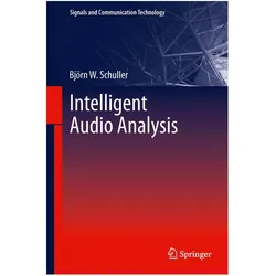 Intelligent Audio Analysis, Fachbücher von Björn W. Schuller