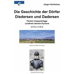 Die Geschichte der Drfer Diedersen und Dadersen, Fachbücher von Jürgen Schlieckau