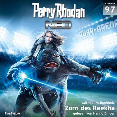 Perry Rhodan Neo 97: Zorn des Reekha - Michael H. Buchholz, Audio, 4056198640098