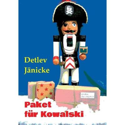 Paket für Kowalski, Taschenbuch von Detlev Jänicke, Tredition, 978-3-7323-2373-9