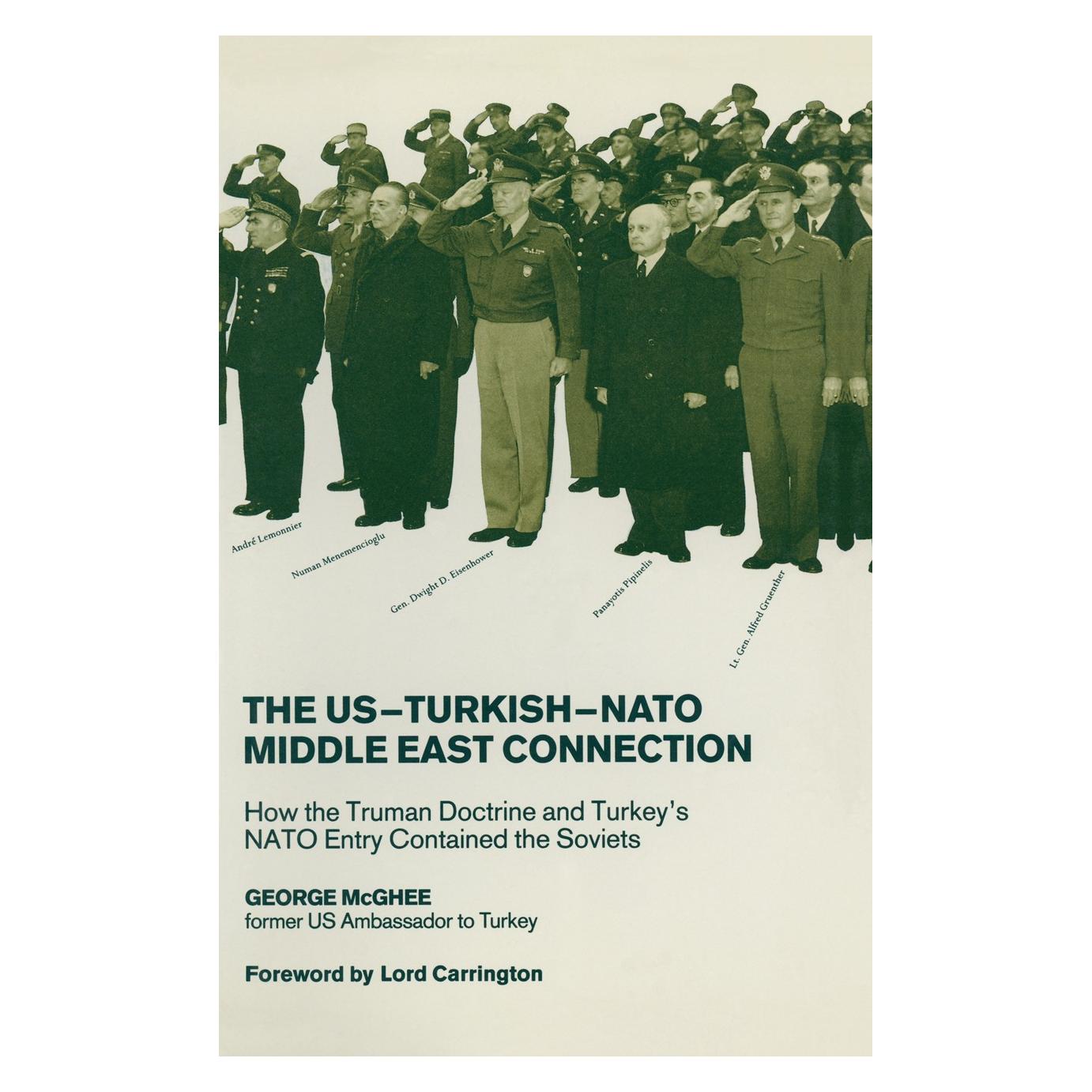 Palgrave Macmillan Uk The US-Turkish-NATO Middle East Connection (Englisch, Hardcover, George McGhee) (9780333498927)