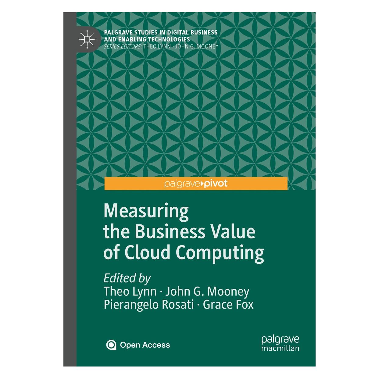 Springer Measuring the Business Value of Cloud Computing (9783030431976)