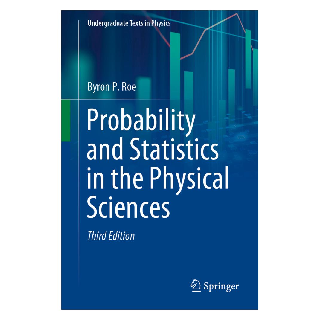 Springer Probability and Statistics in the Physical Sciences (Englisch, Softcover, Byron P. Roe) (56148874)