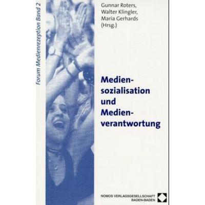 Mediensozialisation und Medienverantwortung, Taschenbuch von Gunnar Roters,Walter Klingler,Maria Gerhards, Nomos, 978-3-7890-5987-2
