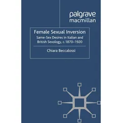 Female Sexual Inversion, Fachbücher von Chiara Beccalossi