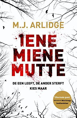 Arlidge, M. J. - Iene Miene Mutte: De een leeft. De ander sterft. Kies maar... (Helen Grace (1)) - Preis vom 13.10.2026 11:25:28 h