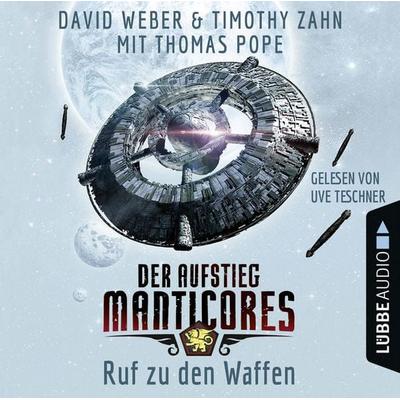 Ruf zu den Waffen - Der Aufstieg Manticores - Manticore-Reihe 2 - David Weber,Timothy Zahn,Thomas Pope, Audio, 9783838783086