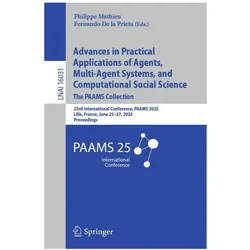 Advances in Practical Applications of Agents, Multi-Agent Systems, and Computational Social, Fachbücher von Fernando De la Prieta, Philippe Mathieu