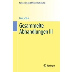 Gesammelte Abhandlungen III, Fachbücher von Issai Schur