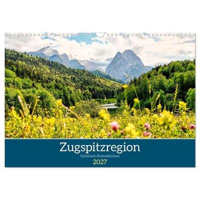 Zugspitzregion Garmisch-Partenlirchen (Wandkalender 2027 DIN A3 quer), CALVENDO Monatskalender