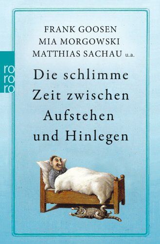 Frank Goosen - Die schlimme Zeit zwischen Aufstehen und Hinlegen - Preis vom 09.10.2026 07:28:09 h