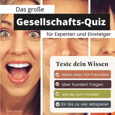 Das große Allgemeinwissen-Quiz für Experten und Einsteiger -