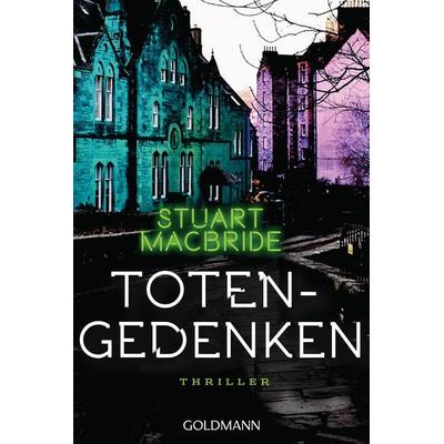 Totengedenken, Taschenbuch von Stuart MacBride, Goldmann