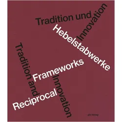 Hebelstabwerke / Reciprocal Frameworks, Fachbücher