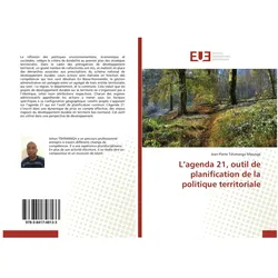 Éditions Universitaires Européennes, Agenda, L'agenda 21, outil de planification de la politique territoriale