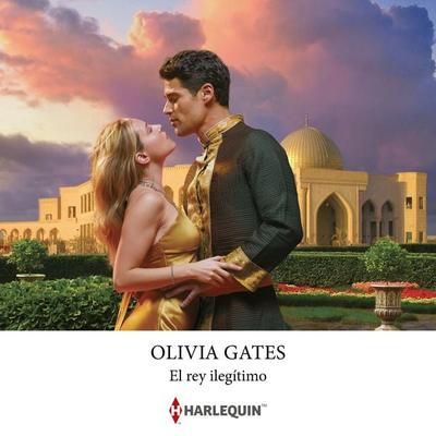 El rey ilegítimo - Olivia Gates, Audio, 9788410749627