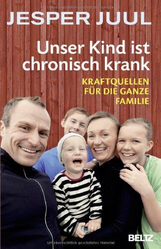 Jesper Juul - Unser Kind ist chronisch krank: Kraftquellen für die ganze Familie - Preis vom 17.10.2026 19:25:27 h