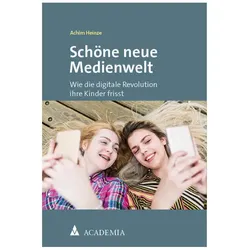 Heinze:Schöne neue Medienwelt, Fachbücher von Achim Heinze
