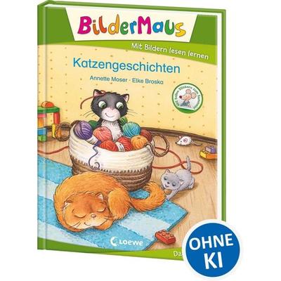 Bildermaus - Katzengeschichten, Gebundene Ausgabe von Annette Moser, Loewe, 978-3-7432-0700-4
