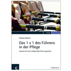 Das 1x1 des Führens in der Pflege, Fachbücher von Barbara Messer