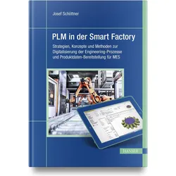 PLM in der Smart Factory, Fachbücher von Josef Schöttner