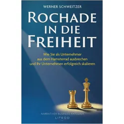 RochadeindieFreiheit, Ratgeber von Werner Schweitzer