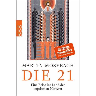 Die 21, Taschenbuch von Martin Mosebach, Rowohlt Taschenbuch, 978-3-499-27333-9