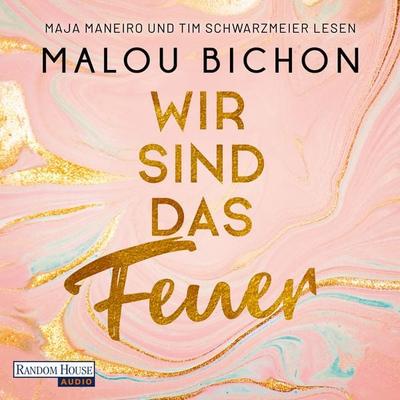 Wir sind das Feuer - Malou Bichon, Audio, 9783837149760