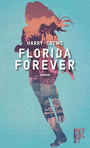 Harry Crews - Florida Forever - Preis vom 30.09.2026 22:30:23 h