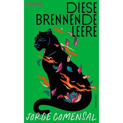 Diese brennende Leere, Gebundene Ausgabe von Jorge Comensal, Rowohlt, 978-3-498-00331-9