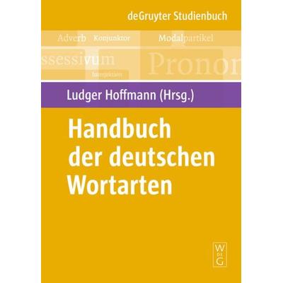 Handbuch der deutschen Wortarten, Taschenbuch von Ludger Hoffmann, De Gruyter, 978-3-11-021507-6