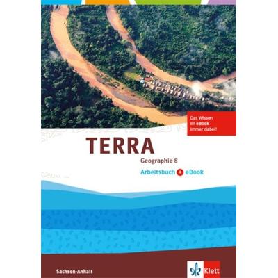 TERRA Geographie 8. Ausgabe Sachsen-Anhalt. Arbeitsbuch mit eBook Klasse 8, Set von , Klett Schulbuchverlag, 978-3-12-104462-7