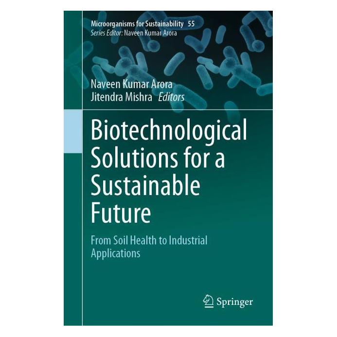 Springer Biotechnological Solutions for a Sustainable Future (Englisch, Hardcover, Jitendra Mishra, Naveen Kumar Arora) (62629857)