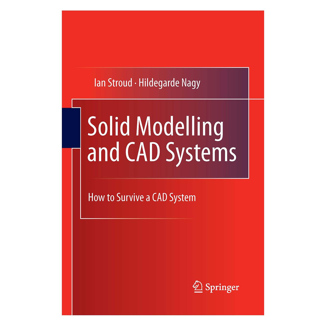 Springer Solid Modelling and CAD Systems (Englisch, Softcover, Ian Stroud) (55966549)