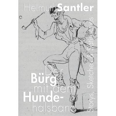 Der Bürg mit dem Hundehalsband, Taschenbuch von Helmuth Santler, Textmaker, 978-3-945620-79-3