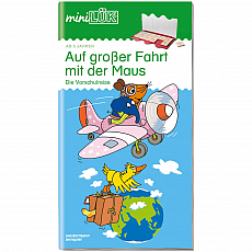 Westermann miniLÜK - Auf großer Fahrt mit der Maus - Die Vorschulreise - deutsch 303604