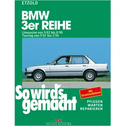 So wird/'s gemacht, BMW 3er Reihe ab September /'82, Ratgeber von Rüdiger Etzold