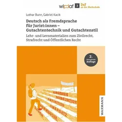 Deutsch als Fremdsprache für Jurist:innen - Gutachtentechnik und Gutachtenstil, Fachbücher von Lothar Bunn, Gabriel Kacik