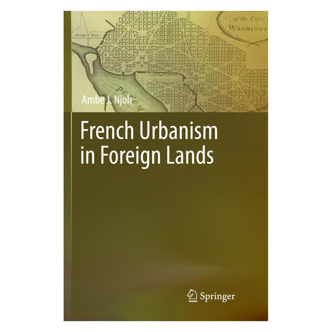 Springer French Urbanism in Foreign Lands (Englisch, Softcover, Ambe J. Njoh) (56041702)
