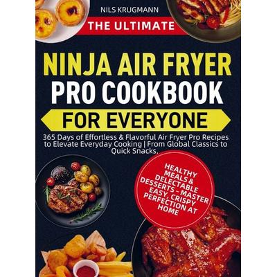 The Ultimate Ninja Air Fryer Pro Cookbook for Everyone, Taschenbuch von Nils Krugmann, Bookmundo, 978-94-038-4642-2