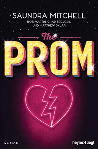Saundra Mitchell - The Prom: Roman - Preis vom 09.10.2026 07:28:09 h