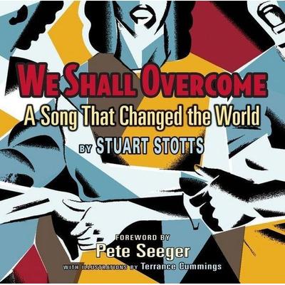 We Shall Overcome, Taschenbuch von Stuart Stotts, HarperCollins, 978-0-547-18210-0